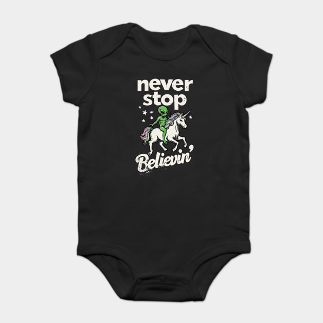 Never Stop Believin Baby Bodysuit by CreativeSage